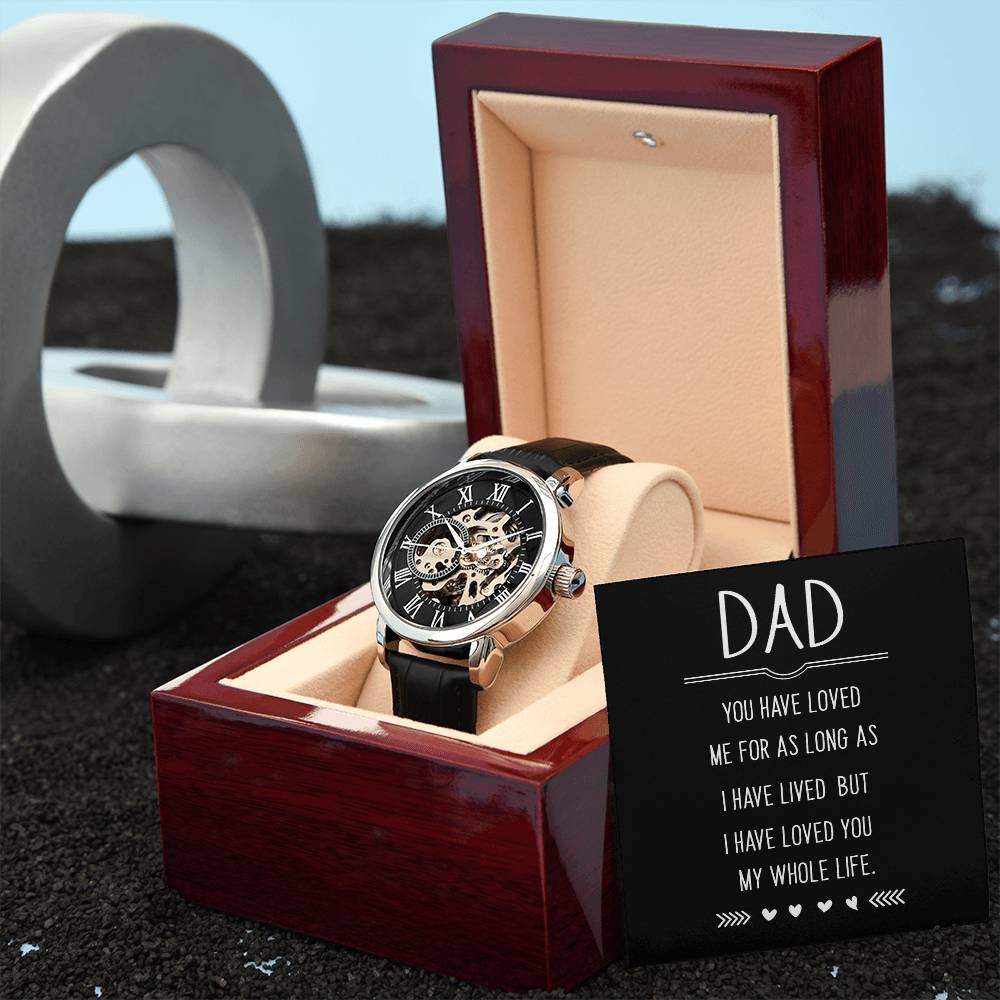 Openwork Watch - For Dad You Have Loved Me