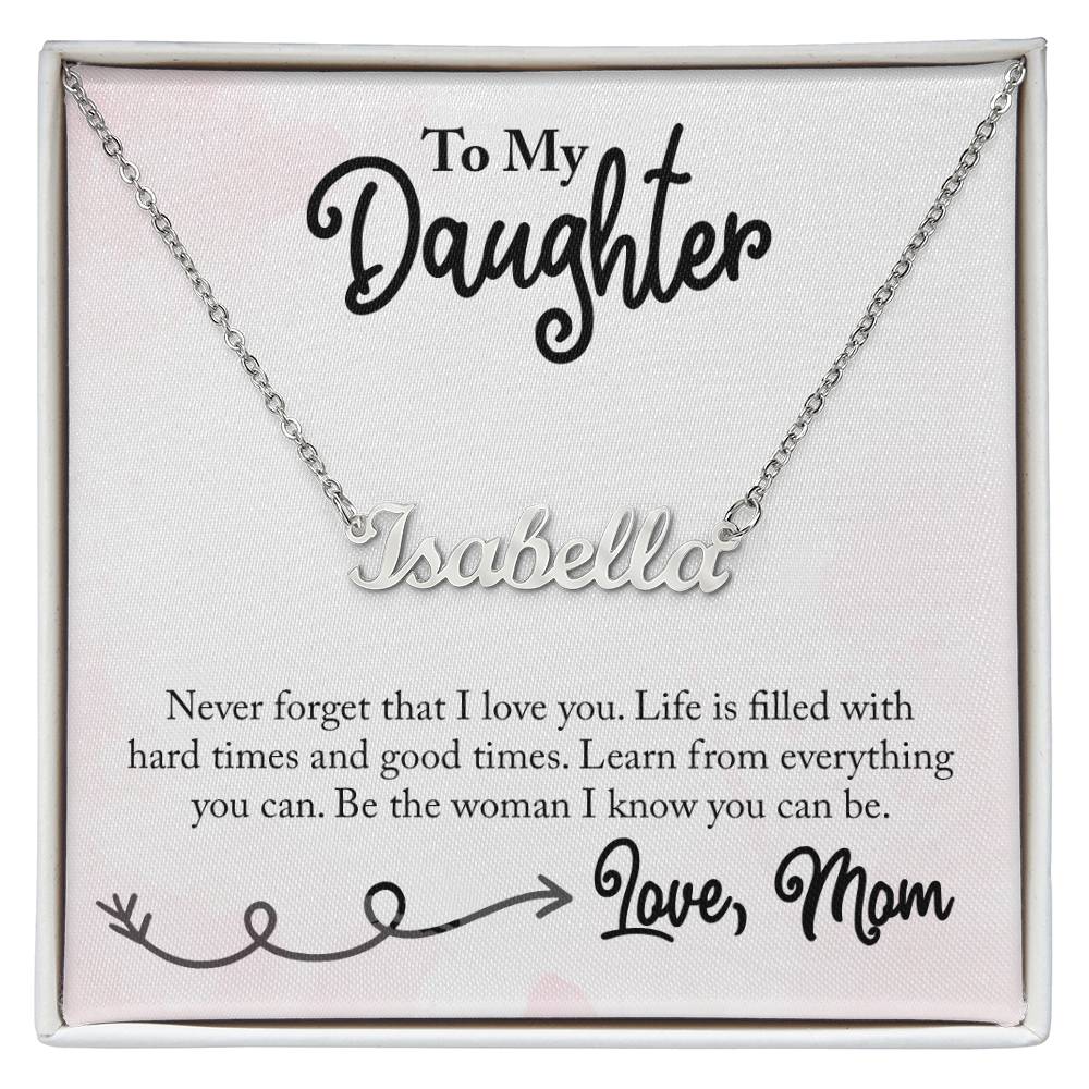 Custom Name Necklace - For Daughter From Mom