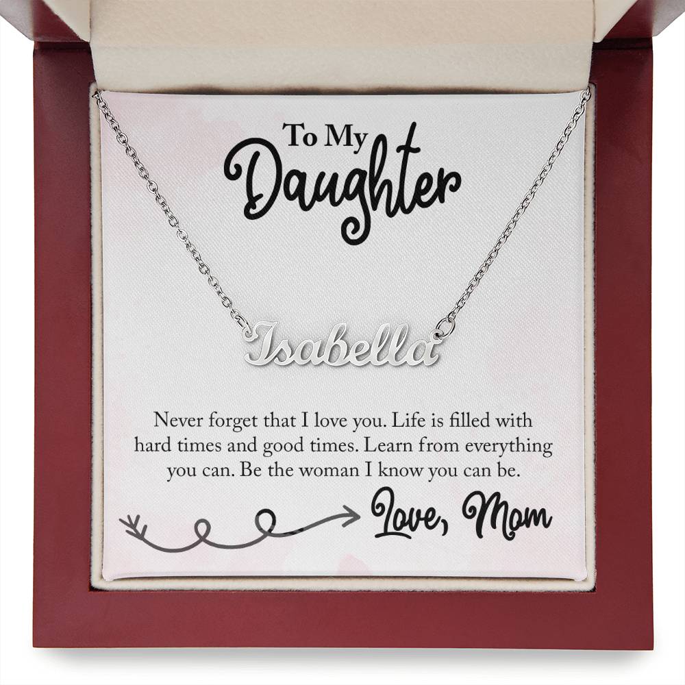 Custom Name Necklace - For Daughter From Mom